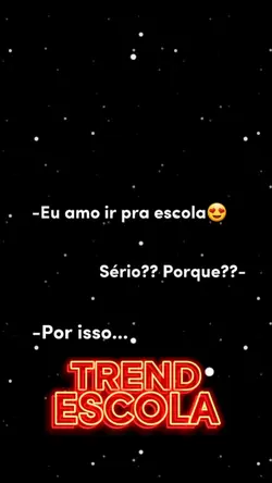 AMO IR PRA ESCOLA