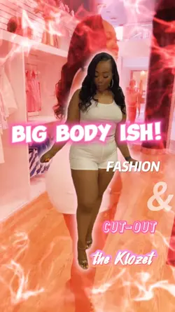Big Body ISH! 