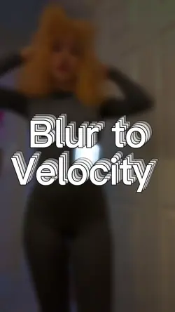Blur to velocity💨
