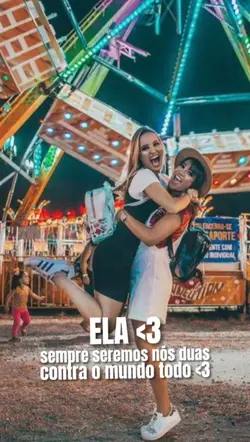 Nós Duas <3