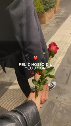 Feliz nosso dia amor