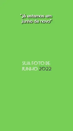 ja estamos em junho