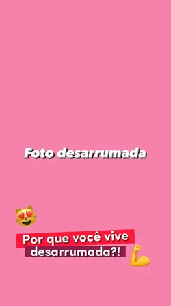 Desarrumada?!