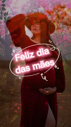 Feliz dia das mães 