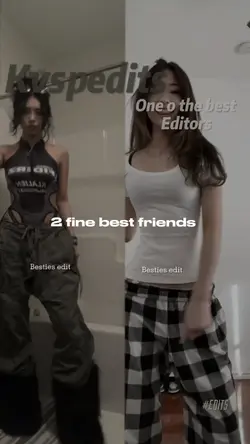 2 best friends edit 