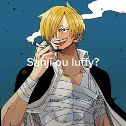 Sanji ou luffy?