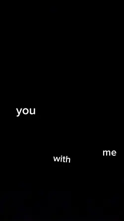 You whit me