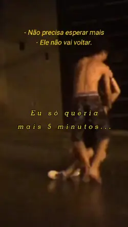 Ele não vai voltar