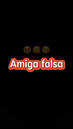 Amiga falsa