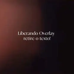 Liberando Overlay