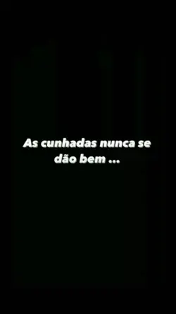 Eu e minha cunhada