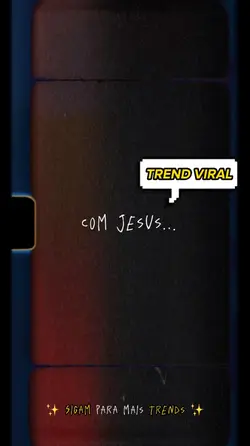 🥰 Com Jesus | Trend
