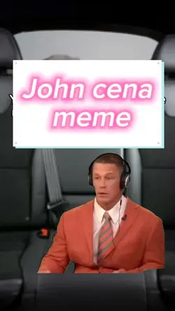 John cena meme🎶