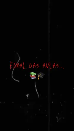 Final das aulas 💭