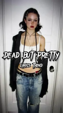 Dead but Pretty 