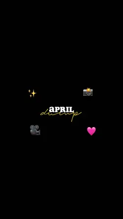 april dump 📸