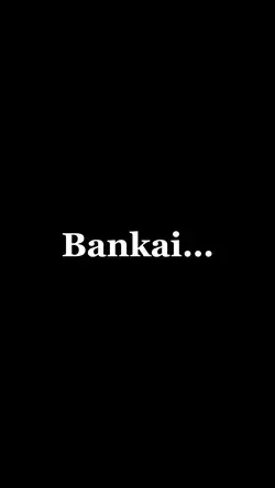 Bankai…