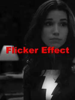 Flicker Effect
