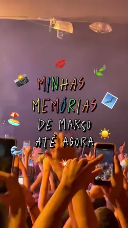 Memórias de março ✨