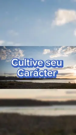 Cultive seu carácter