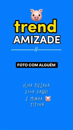 trend amizade