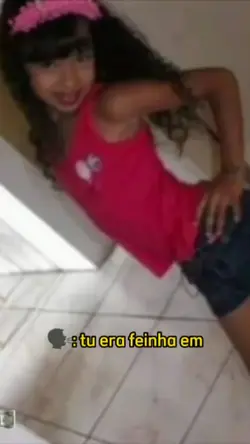 tu era feinha