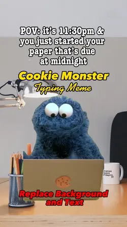 Cookie Monster Meme