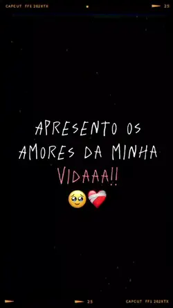 Amores da minha vida