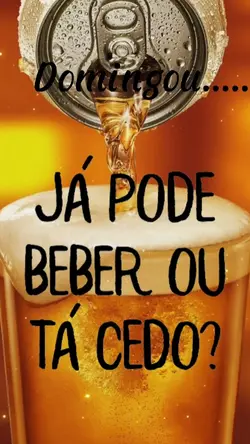 Já pode beber?