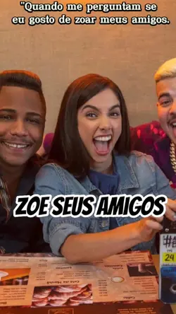 Zoe seus amigos 