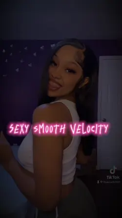 Sexy smooth velocity