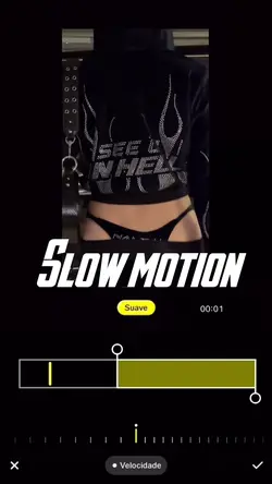 Slow motion