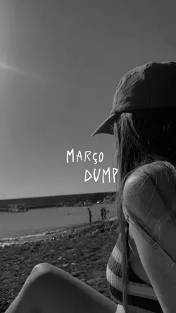 •Março Dump•