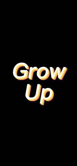 Grow Up Template!!