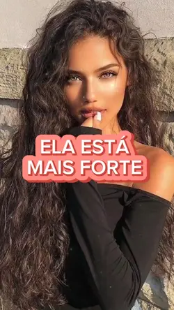 Ela está mais forte