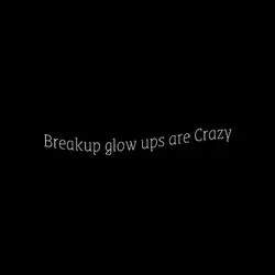 Your glowup