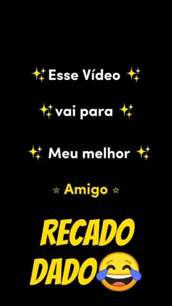 Recado dado kkk