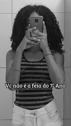 A Feia Do 7° Ano 