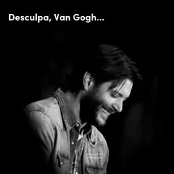 Desculpa, Van Gogh