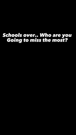 Who do you miss?