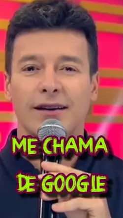 me chama de Google 