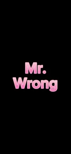 Mr. Wrong
