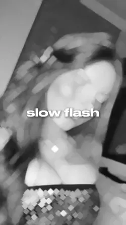 slow flash