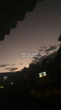 0 vontade de viver..