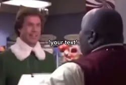 Buddy the elf meme