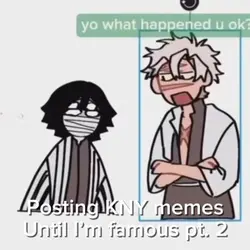 KNY meme pt. 2