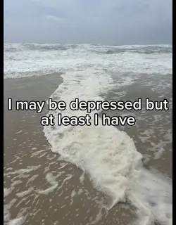 Ur still depressed..