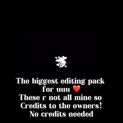 Editing pack!!