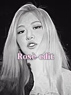 Rosè edit