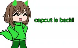 capcuts back:D